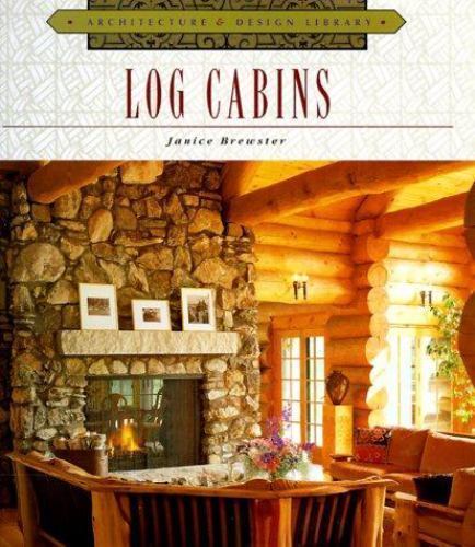 Log Cabins by Janice Brewster (1999, Hardcover)