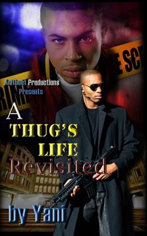 A Thug's Life Revisited by Yani, Yani, Like New Used, Free shipping in the US
