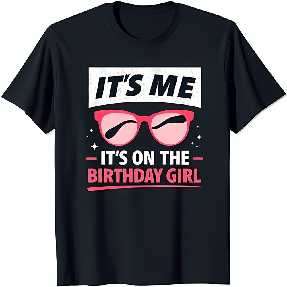 Stylish Black T-Shirt with Bold 'IT'S ME' Graphic & Pink Sunglasses for Birthday