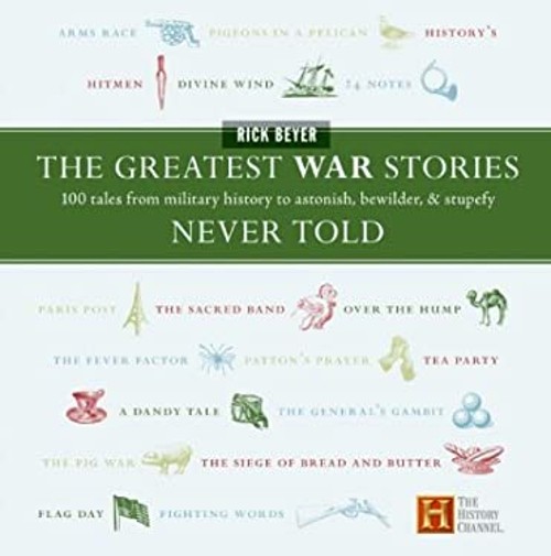 Greatest War Stories Never Told : 100 Tales From Military HistoryFree US Delivery | ISBN:1606711253