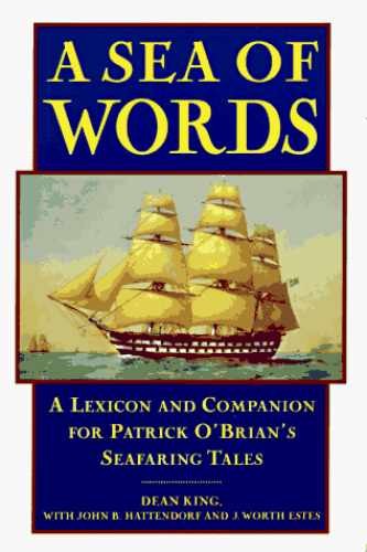 A Sea of Words: A Lexicon and Companion - Paperback, by Dean King - Very Good j