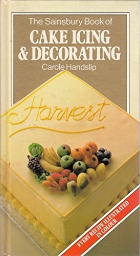 CAKE ICING AND DECORATING by Handslip, Carole Book The Fast Free ShippingFREE US DELIVERY | ISBN: 086178068X | Quality Books