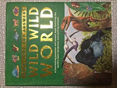 Questions and Answers WILD WILD WORLD ANITA GANERIFree US Delivery | ISBN:1405458135