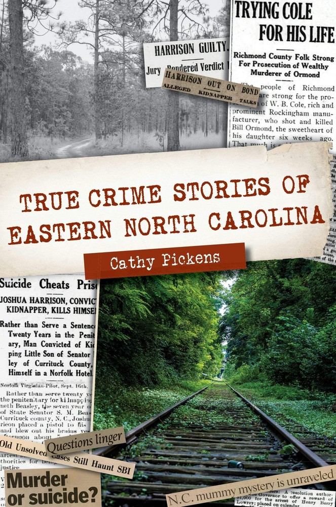NEW The History Press True Crime Stories of Eastern North Carolina, NC 978146714