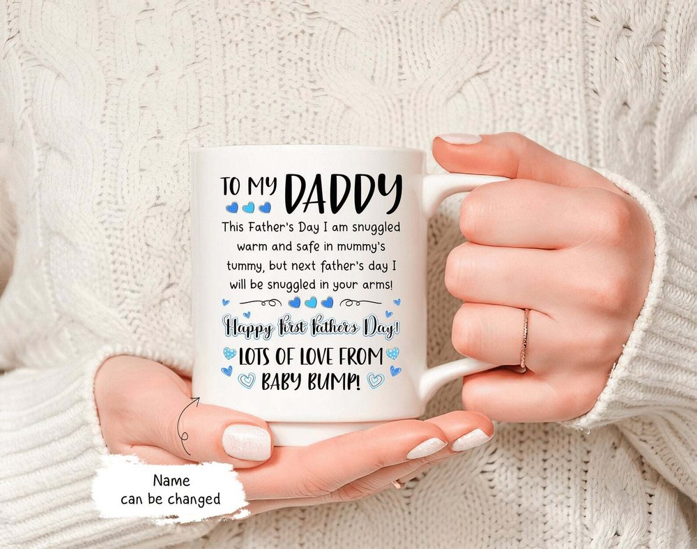 Daddy Mug This Father's Day I'm Snuggled Warm & Safe In Mummy's Tummy Mug Fi