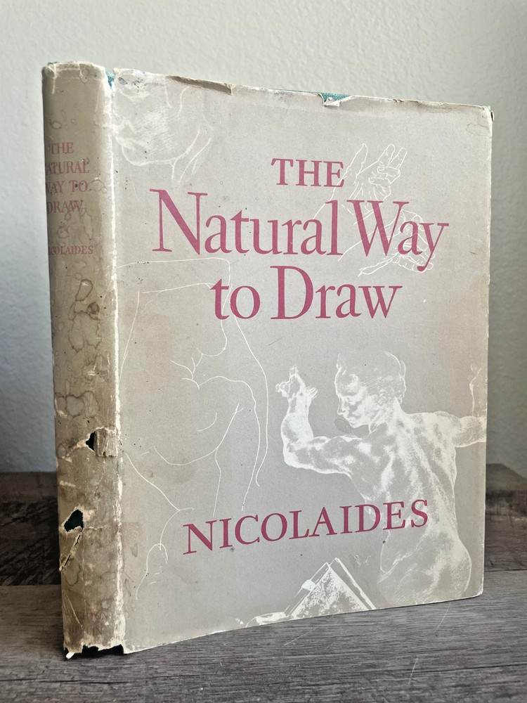 The Natural Way to Draw - KIMON NICOLAIDES 1969 HCDJ Working Plan for Art Study