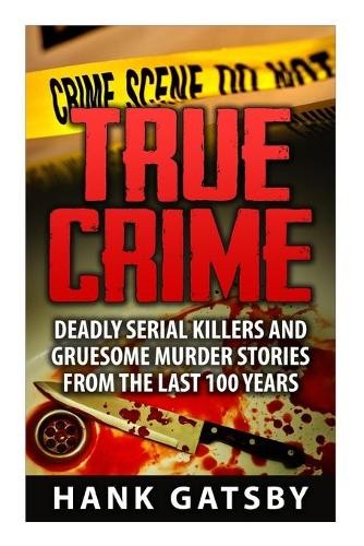 Hank Gatsby True Crime (Paperback)Another great item from Rarewaves USA | Free delivery!