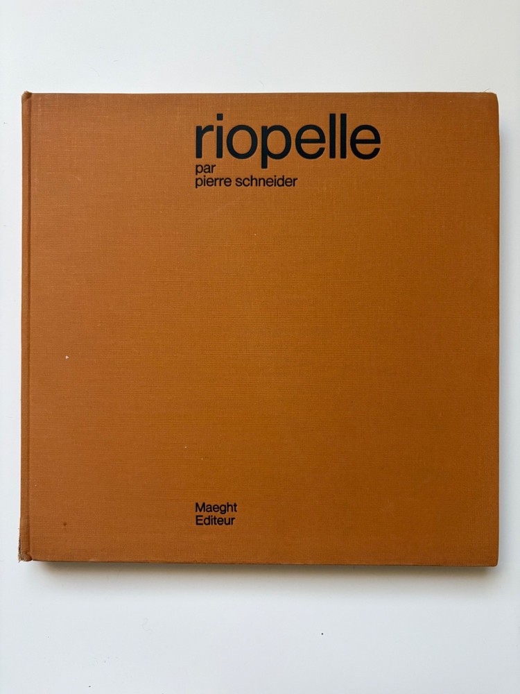 Riopelle by Pierre Schneider 1959 Maeght Editeur First Edition with 4 Lithograph