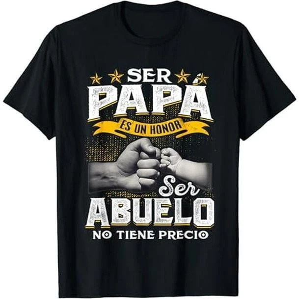 Ser Papa Es Un Honor Ser Abuelo No Tiene Precio Spanish T-Shirt-image