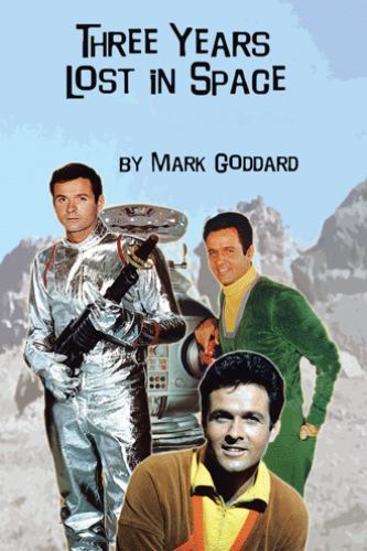 Three Years Lost in Space, Paperback by Goddard, Mark, Like New Used, Free sh...