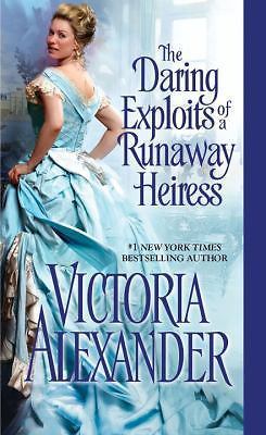 The Daring Exploits of a Runaway Heiress; M- paperback, Alexander, 9781420132281