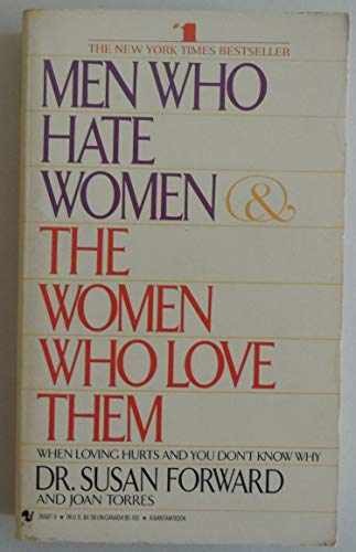 Men Who Hate Women and the Women Who - Paperback, by Susan Forward - Acceptable