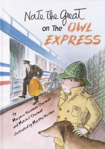 Nate the Great on the Owl Express Sharmat, Marjorie Weinman, Sharmat, Mitchell