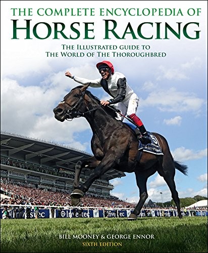 The Complete Encyclopedia of Horse Racing by Graeme Kelly Book The Fast FreeFREE US DELIVERY | ISBN: 1780977654 | Quality Books