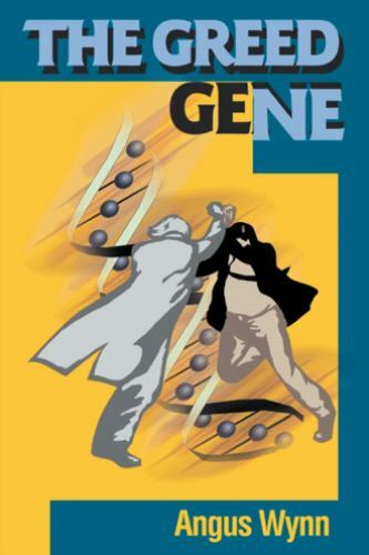 Greed Gene, Paperback by Wynn, Angus, Like New Used, Free shipping in the US