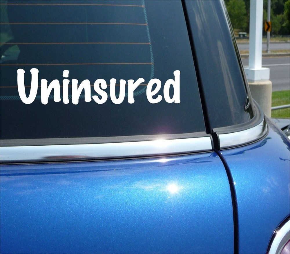 UNINSURED DRIVER LICENSE ACCIDENT PRANK JOKE GAG DECAL STICKER FUNNY CAR TRUCK