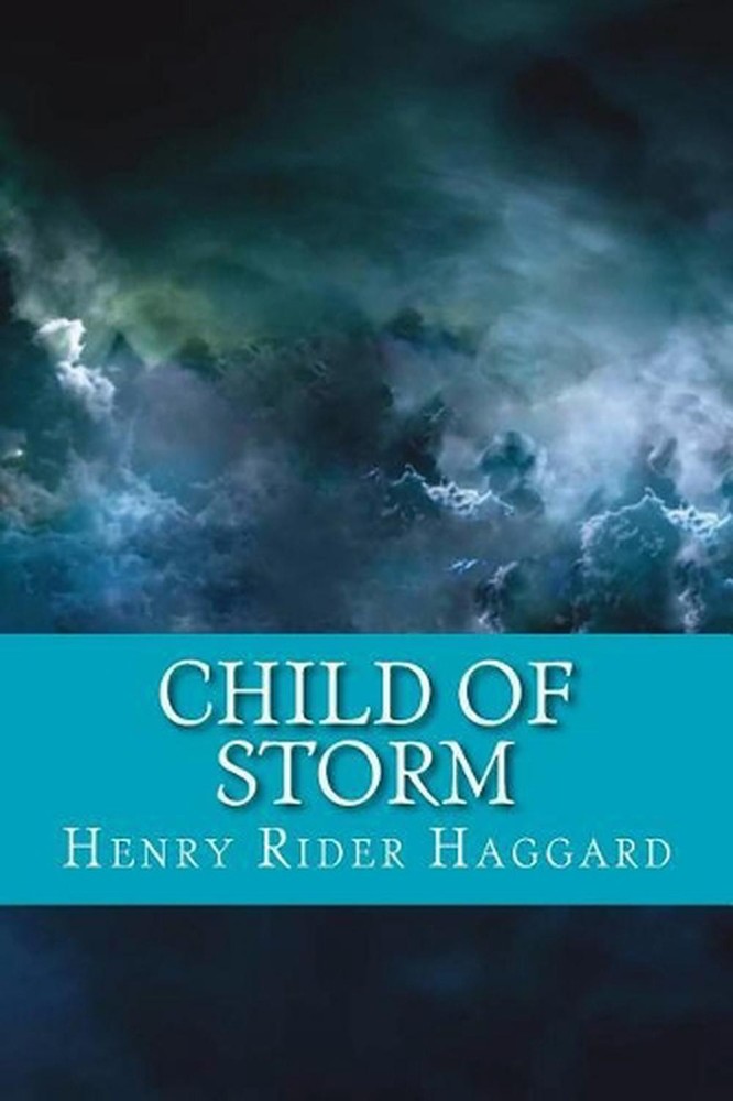 Child of Storm by H. Rider Haggard (English) Paperback Book