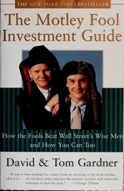 The Motley Fool Investment Guide - How The Fool Beats Wall Street's Wise Men...