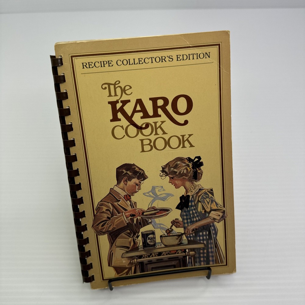 The Karo Cook Book Recipe Collector's Edition 1981 Corn Syrup Cookbook