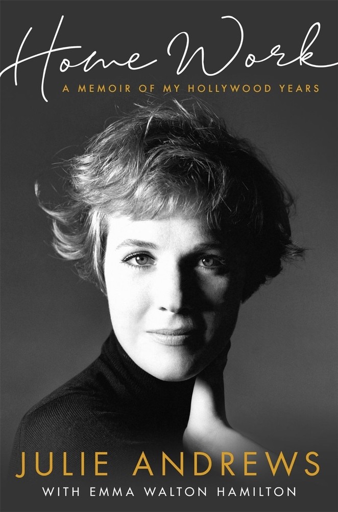 Home Work: A Memoir of My Hollywood Years by Julie Andrews (English) Paperback B