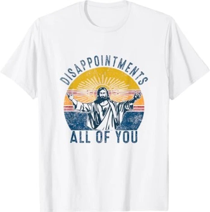 Sarcastic Christian Jesus Funny Disappointed T-Shirt Design