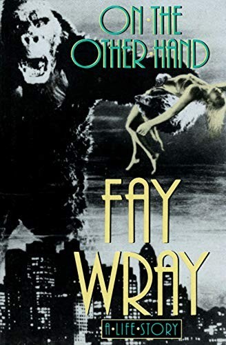 On the Other Hand: A Life Story by Fay Wray Paperback Book The Fast FreeFREE US DELIVERY | ISBN: 0297811088 | Quality Books