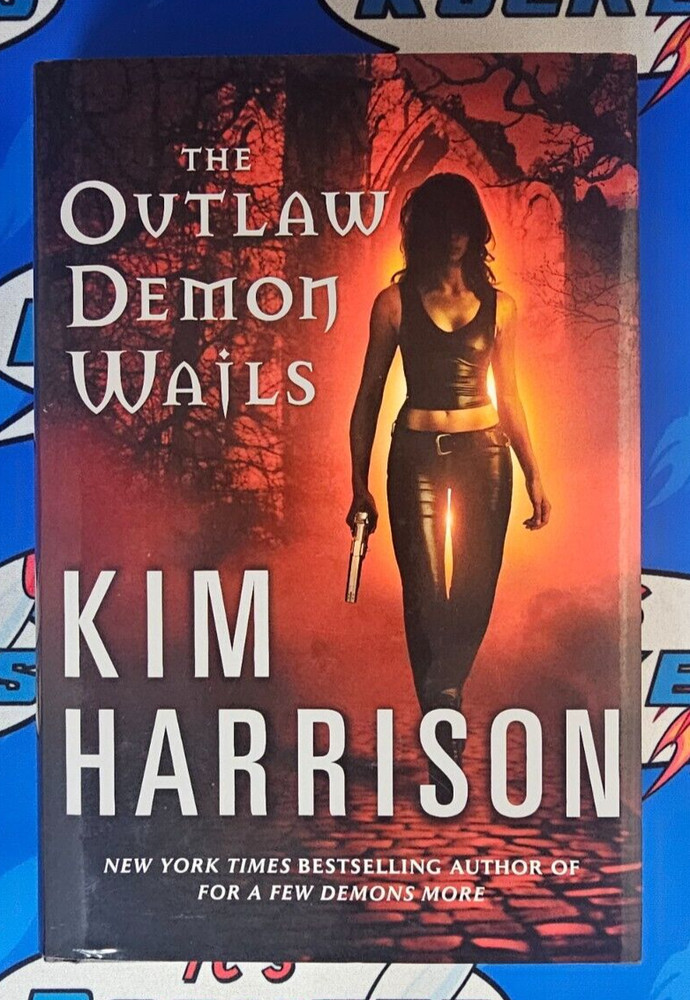 Outlaw Demon Wails by Kim Harrison (2008, Hardcover)