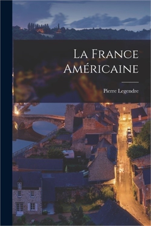 La France am�ricaine (Paperback or Softback)