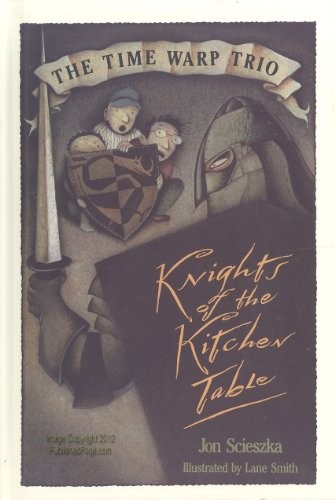 The Time Warp Trio: Knights of the Kitc..., Smith, Lane