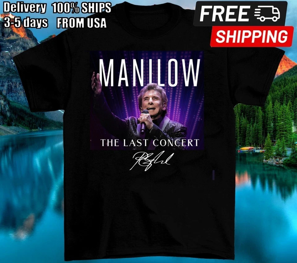 NEW Barry Manilow's Final Concerts Live in 2025 Black All Size Shirt BB90