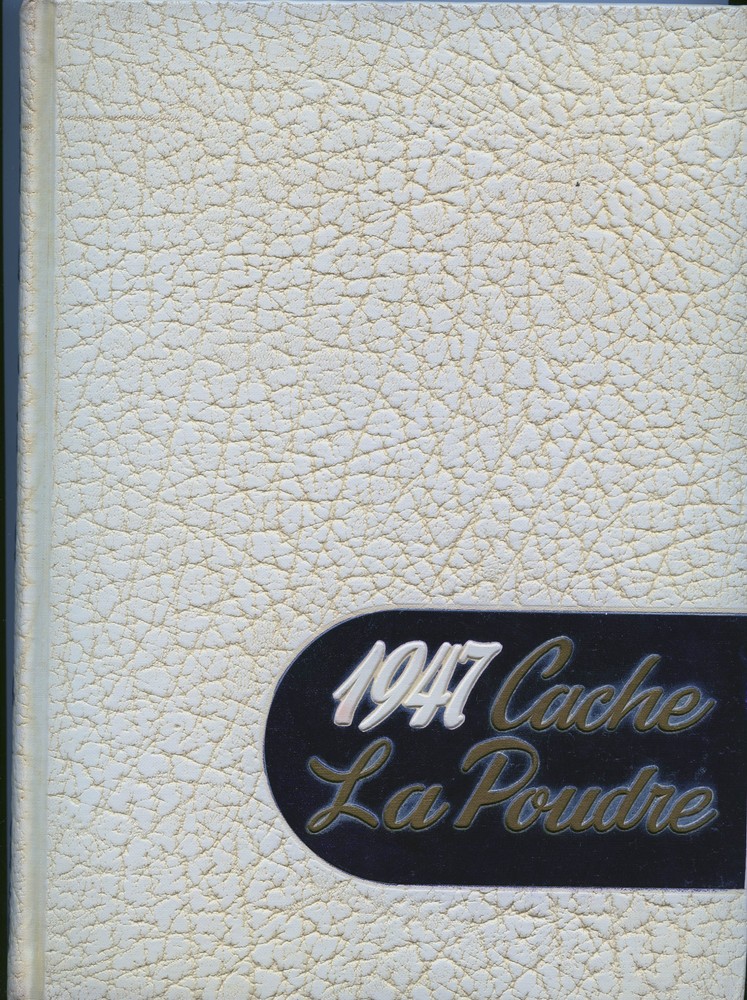 1947 Colorado State College Yearbook - Greeley, Colorado - Nice Condition