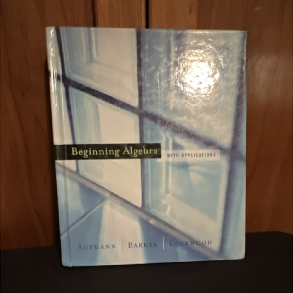 Beginning Algebra with Applications Aufmann Barker Lockwood Hardcover Algebra