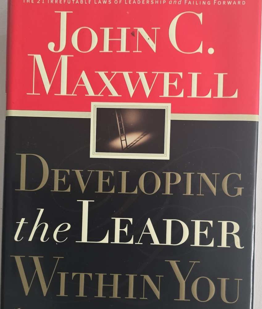 John C. Maxwell Developing the Leader Within You Hardcover Leadership Book