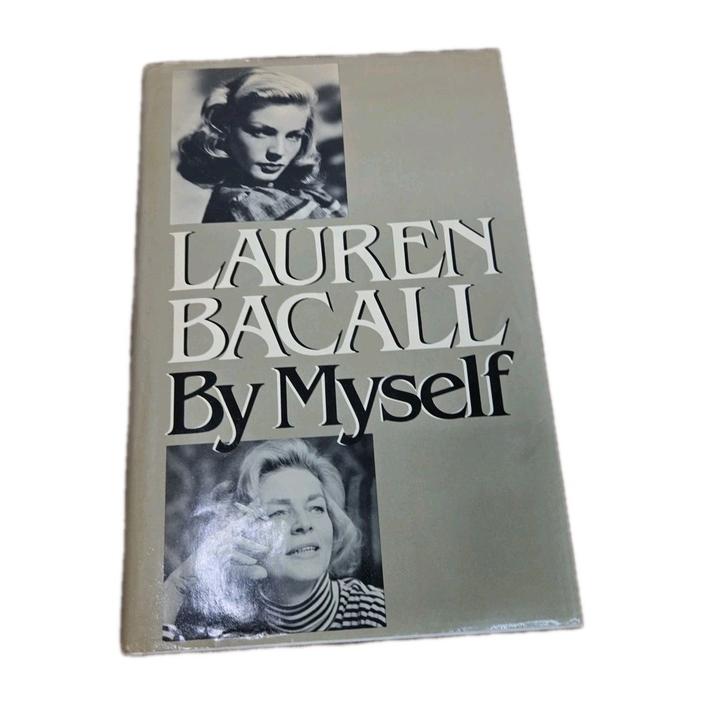 1978, Lauren Bacall, By Myself, Hardcover Book, First Edition DJ