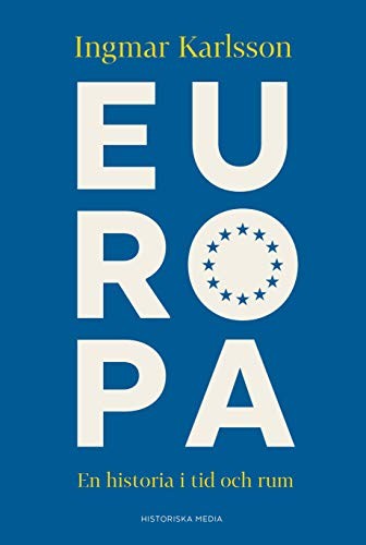 Europa: En historia i tid och rum by Ingmar Karlsson Book The Fast Free ShippingFREE US DELIVERY | ISBN: 9177891368 | Quality Books