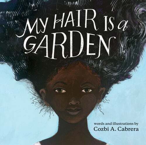 My Hair Is a Garden by Cozbi A Cabrera: Used