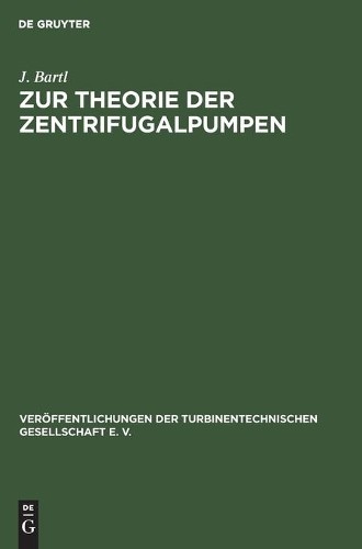 J Bartl Zur Theorie Der Zentrifugalpumpen (Hardback)