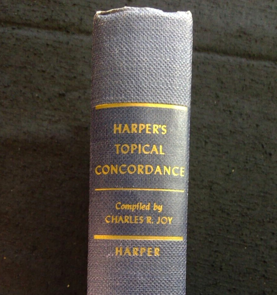 Harper's Topical Concordance First Edition 1940 Charles R. Joy 1st Edition HC