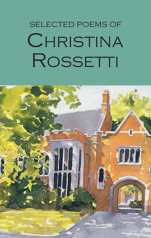 Selected Poems of Christina Rossetti by Christina Rossetti (English) Paperback B