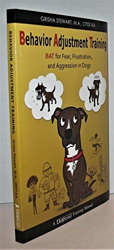 Behavior Adjustment Training: BAT for... by Stewart, Grisha Paperback / softbackFREE US DELIVERY | ISBN: 1617810509 | Quality Books