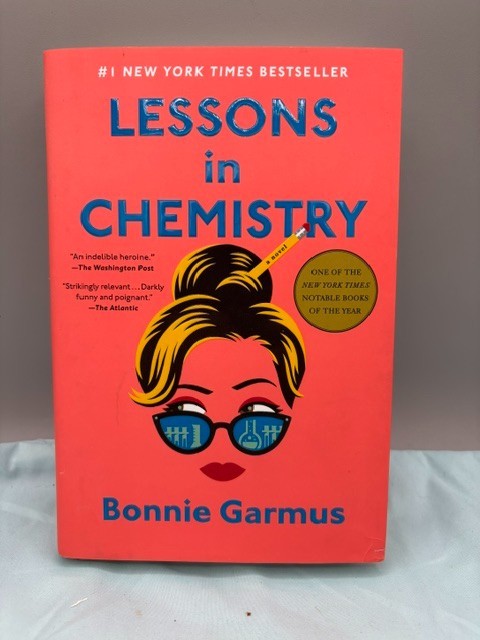 Lessons In Chemistry By Bonnie Garmus 2022 First Edition Hardcover