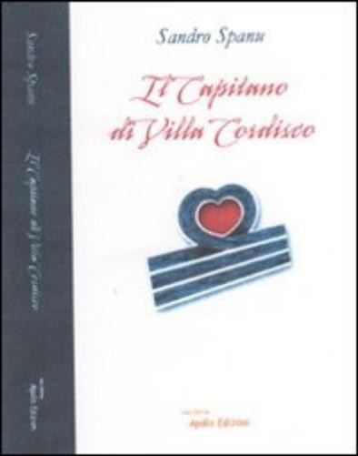 Sandro Spanu Il capitano di villa Cordisco (Paperback)Another great item from Rarewaves USA | Free delivery!