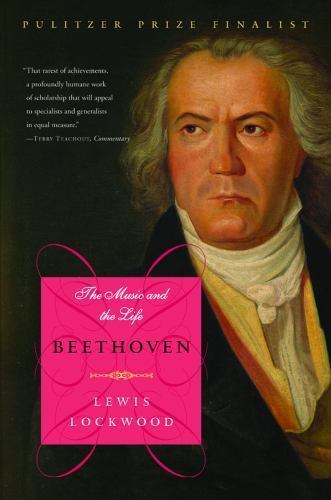 Beethoven : The Music And The Life, Paperback by Lockwood, Lewis, Used Good C...