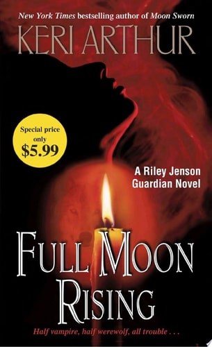 Full Moon Rising (Riley Jenson Guardian) by Arthur, Keri, Good Book