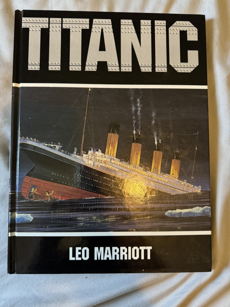 Titanic - Hardcover By Marriott, Leo