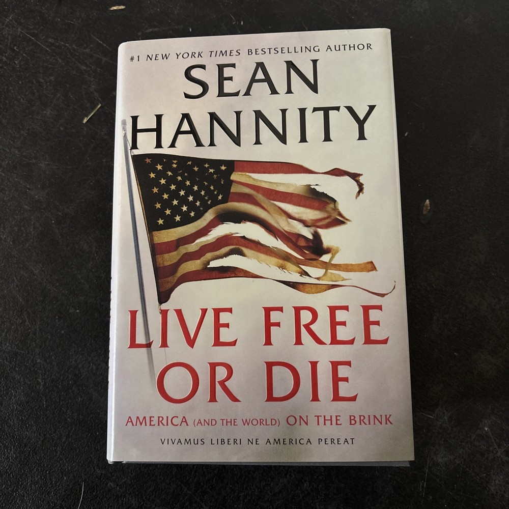 Live Free or Die Signed by Sean Hannity Autographed Hardback 1st Editiom