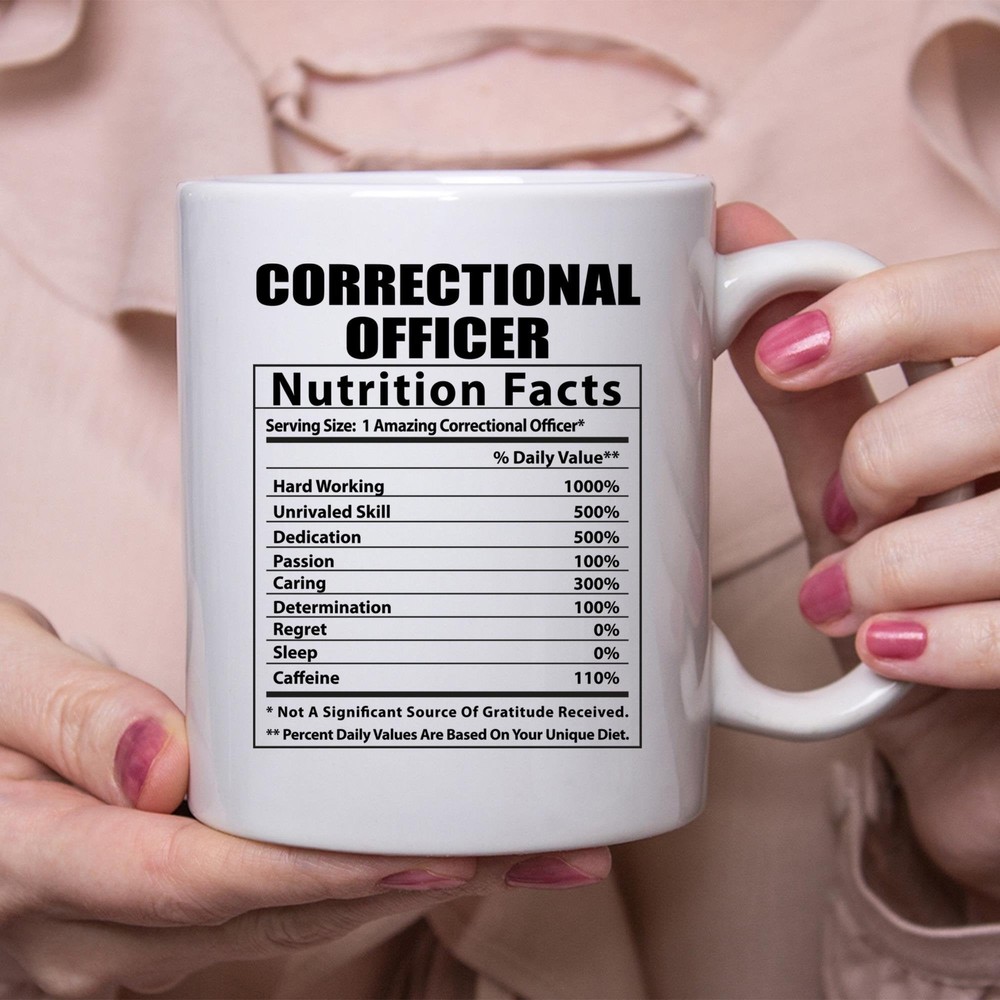 Hilarious Correctional Officer Nutrition Facts Coffee Mug – Funny Protein Mug