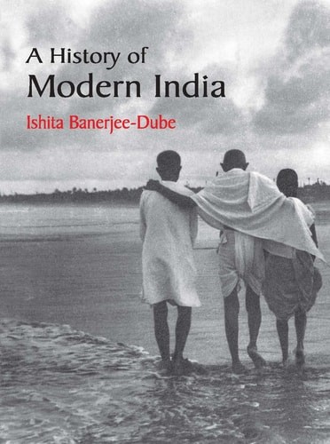 A History of Modern India by Banerjee-Dube, Ishita, Good Book