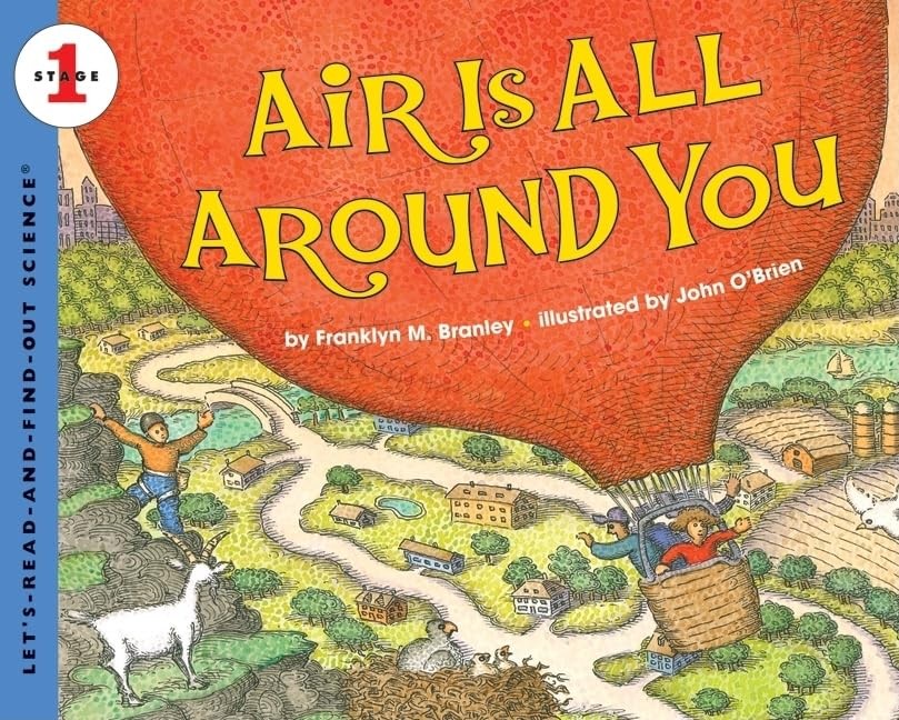 Air Is All Around You: An Illustrated Nonfiction Book About Science for Kids...