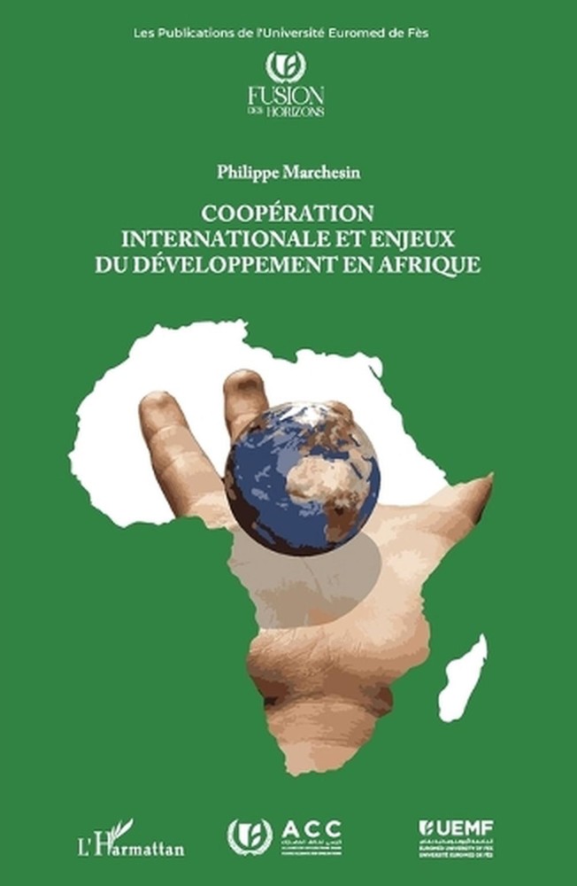 Coopration internationale et enjeux du dveloppement en Afrique by Philippe March